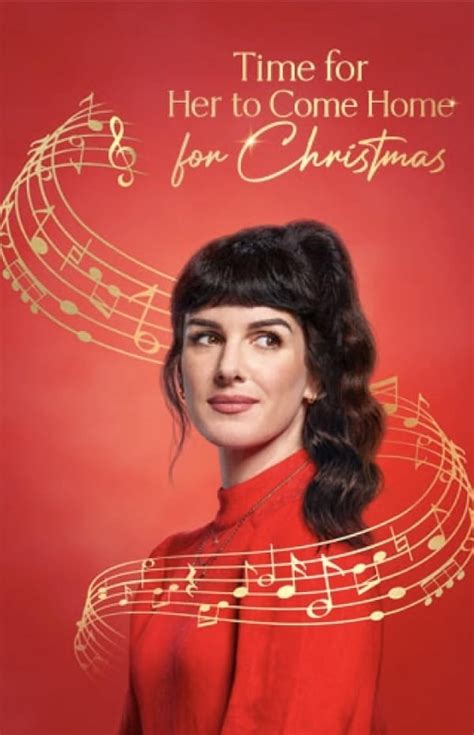 All 6 ‘Time to Come Home for Christmas’ Movies in Order.